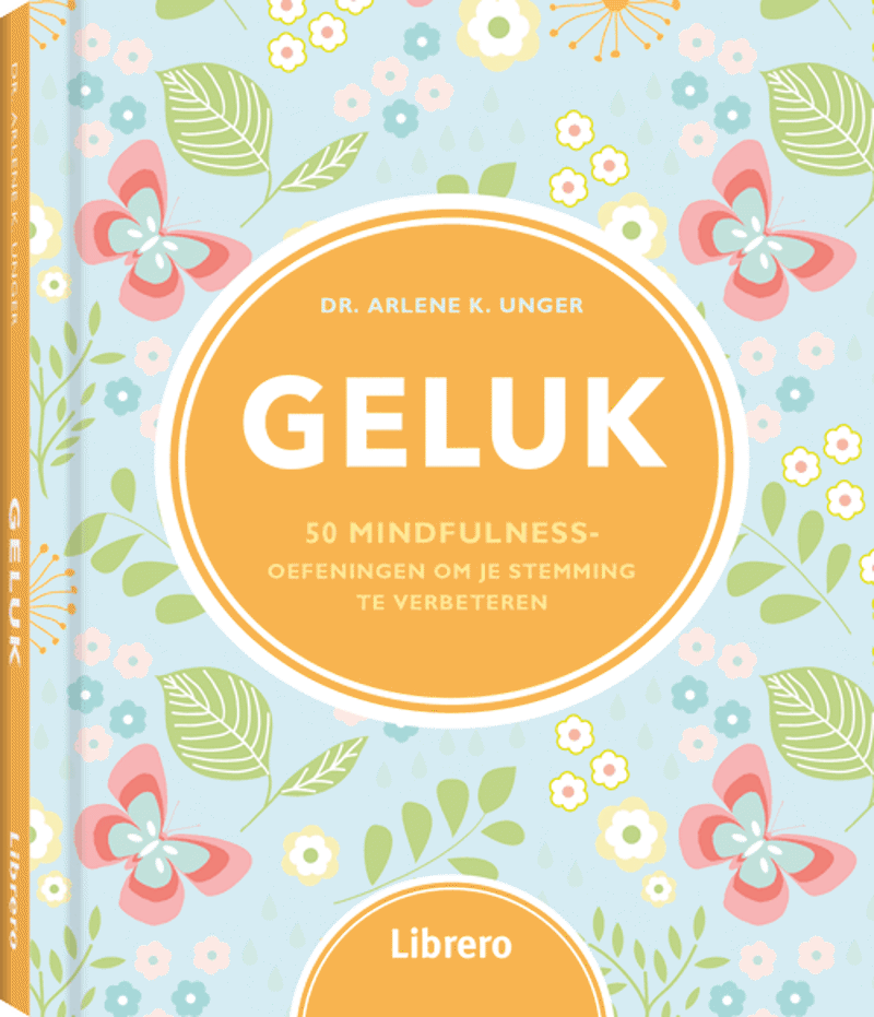 Geluk - 50 mindfulness oefeningen