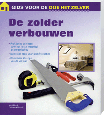 Gids doe het zelf De zolder verbouwen