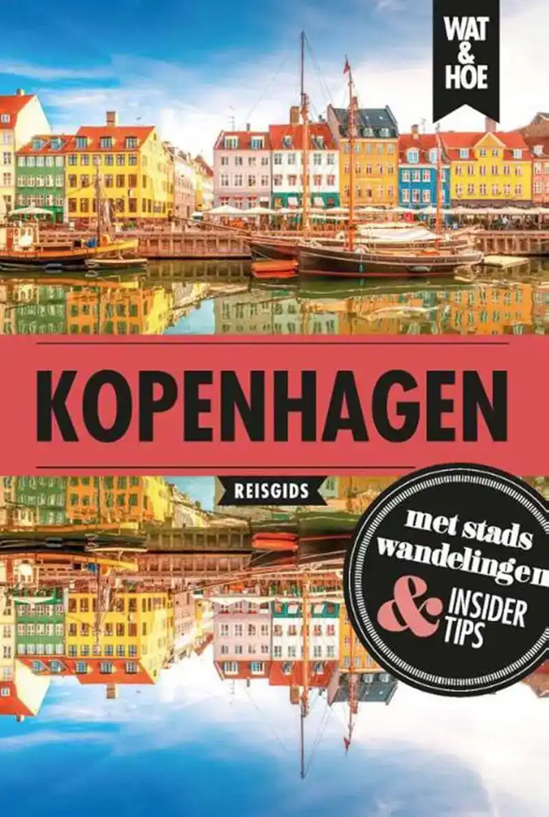 Wat & Hoe reisgids - Kopenhagen