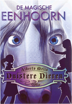 Duistere Dieren 4 De Magische Eenhoorn