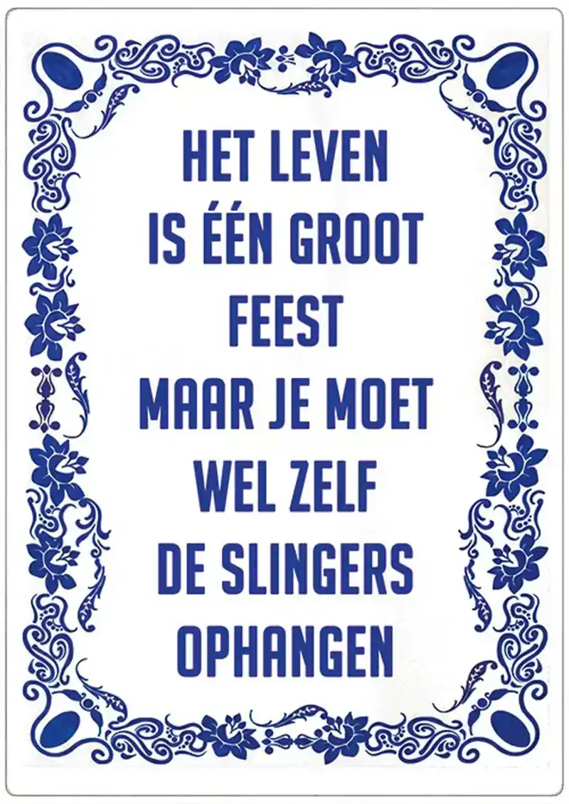 Spreukenbordje:Het leven is één groot feest... | Houten Tekstbord