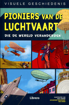 Visuele geschiedenis - Pioniers van de luchtvaart
