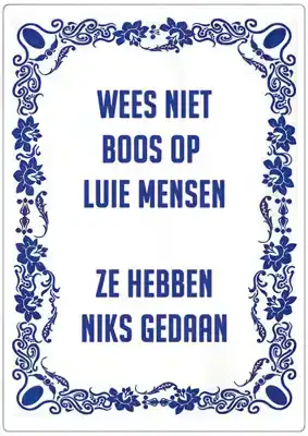 Spreukenbordje: ...luie mensen... | Houten Tekstbord