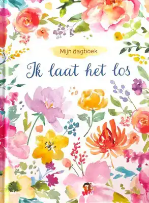 Ik laat het los: Mijn dagboek