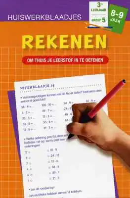 Huiswerkblaadjes 8 tot 9 Jaar Rekenen
