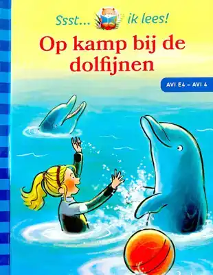 Ssst... ik lees - Op kamp bij de dolfijnen Avi E4 - Avi 4