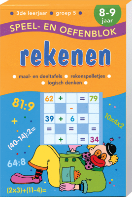 Speel en Oefenblok 8 tot 9 Jaar Rekenen