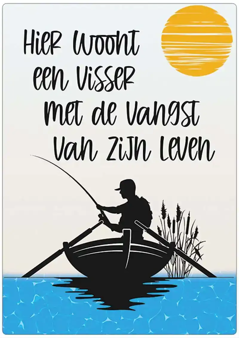 Spreukenbordje: Hier woont een visser met de vangst van zijn leven| Houten Tekstbord