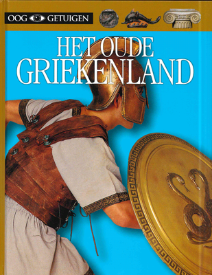 Ooggetuigen - Het oude Griekenland