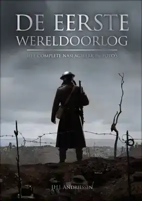 De Eerste Wereldoorlog in Foto's