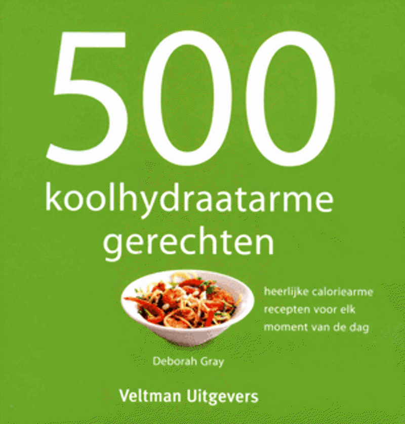 500 Koolhydraatarme gerechten