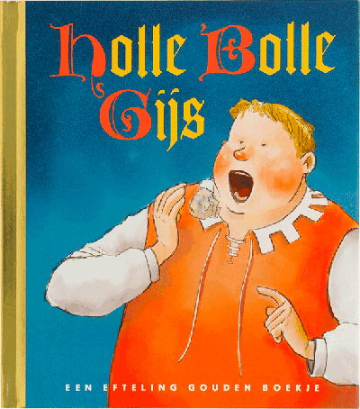 Holle Bolle Gijs: Efteling sprookjes