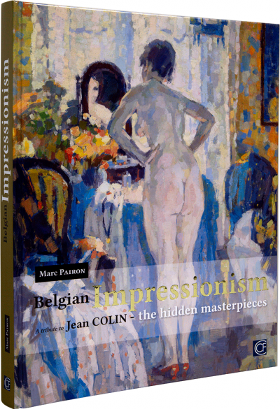Belgian Impressionism a tribute to Jean Colin
