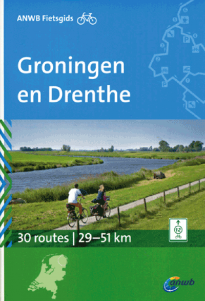 ANWB Fietsgids Groningen en Drenthe