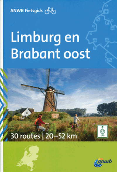 ANWB Fietsgids Limburg en Brabant Oost